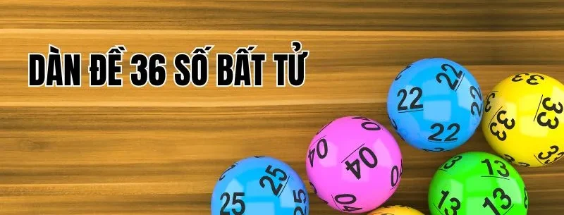 Dàn đề 36 số bất tử